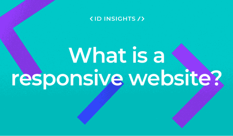 What is Responsive