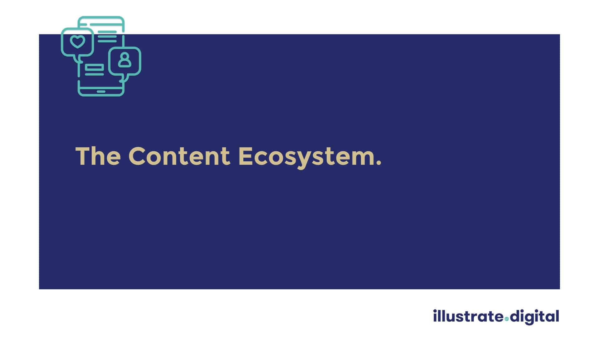 The content ecosystem 
