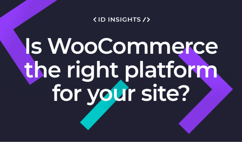 Is WooCommerce the Right eCommerce Platform
