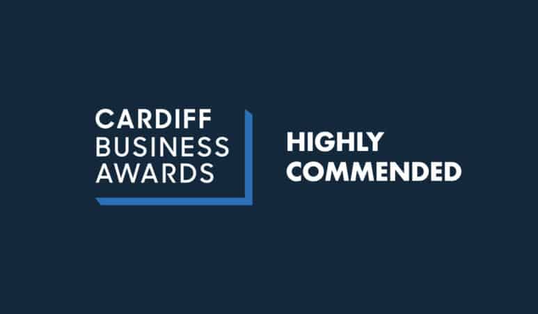 Highly Commended at the Cardiff Business Awards 2020