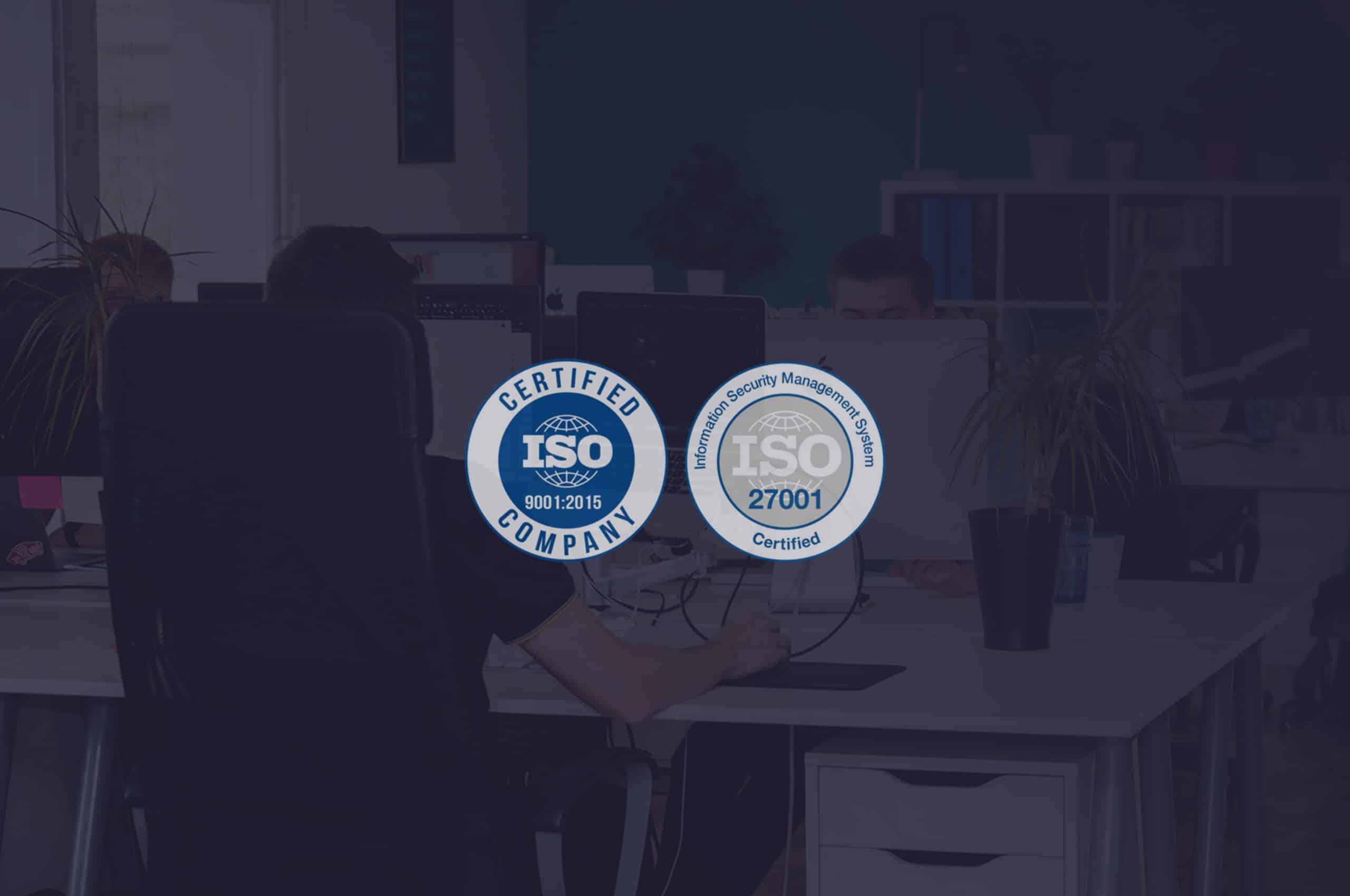 We’ve been recertified for ISO 9001 and 27001!