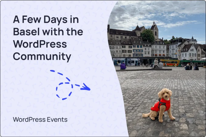 A Few Days in Basel with the WordPress Community
