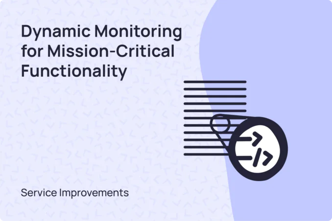 Dynamic monitoring for mission-critical functionality: what it means for your website